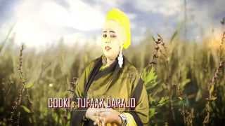 Heestii Hooyo  Codkii TUFAAX DARAJO Official Video HD [upl. by Ispep]