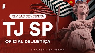 Revisão de Véspera TJ SP  Oficial de Justiça [upl. by Ynnhoj]