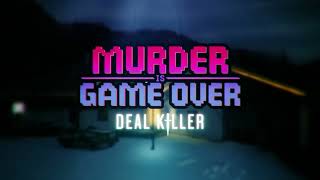 Murder Is Game Over Deal Killer official trailer [upl. by Arehc973]