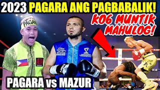 2023 PAGARA GRABE BAGSIK SA PAGBABALIK KO6  Pagara vs Mazur [upl. by Ceevah]