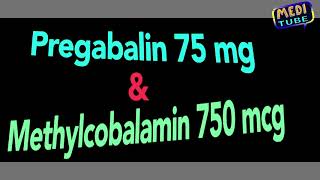 pregabalin 75 mg methylcobalamin 750 mcg [upl. by Gersham]