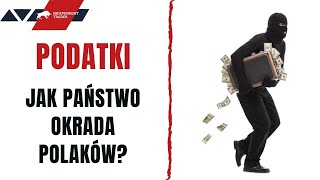 Podatki  jak państwo okrada Polaków [upl. by Leverick]