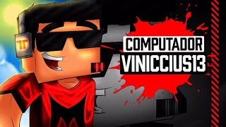 ‹ ChipArt › Computador Viniccius13 [upl. by Kiehl]