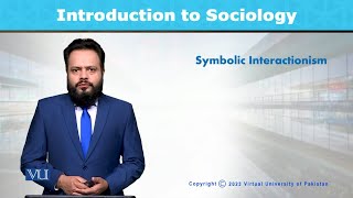 Symbolic Interactionism  Introduction to Sociology  SOC101Topic016 [upl. by Antonella]