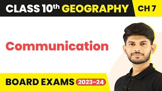 Communication  Lifelines of National Economy  Class 10 Geography Chapter 7  CBSE 202425 [upl. by Eserrehs]