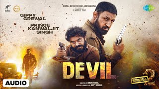 Devil  Audio Song  Warning 2  Gippy Grewal  JP47  Prince KJ  New Punjabi Song 2024 [upl. by Seleta]