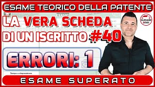 1 ERRORE PROMOSSO  LA VERA SCHEDA D’ESAME DI TEORIA PER LA PATENTE DI UN ISCRITTO AL CANALE 40 [upl. by Tloh]