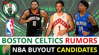 Celtics Rumors Top NBA Buyout Candidates Boston Can Sign Ft Goran Dragic Eric Gordon Gary Harris [upl. by Ynohtnaleahcim]