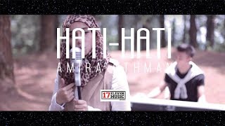 🔴Amira Othman  HatiHati Official Music Video OST SHA DAN SHAH [upl. by Beaner]