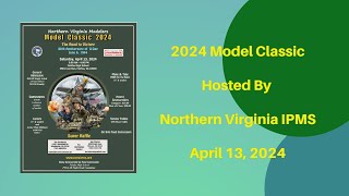 IPMSUSA  IPMS Northern Virginia  2024 Model Classic [upl. by Peh502]