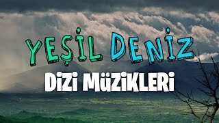 Kaçalım Buralardan YeşilDeniz Dizi Müzikleri [upl. by Rodgiva681]