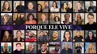 Porque Ele Vive na voz de David Quinlan e mais 34 adoradores [upl. by Tiphane]