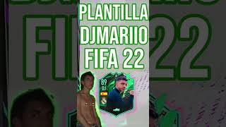 ⏩ DJMARIIO DECIDE mi PLANTILLA en FIFA 22 para FUT CHAMPIONS  plantillasfifa22 shorts djmariio ⏪ [upl. by Potter634]