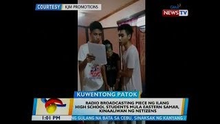 BT Radio broadcasting piece ng ilang HS students mula Eastern Samar kinaaliwan ng netizens [upl. by Euqor]