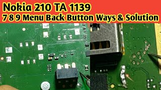 Nokia 210 TA 1139 7 8 9 Menu Back ButtonNot Work Solution  Nokia 210 TA 1139 Keypad Ways [upl. by Razatlab664]