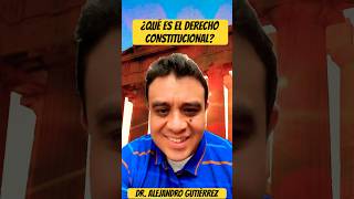 ¿QUÉ ES EL DERECHO CONSTITUCIONAL [upl. by Janelle568]