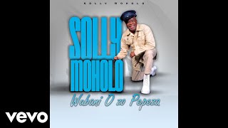 Solly Moholo  Ba makweru Official Audio [upl. by Seabury103]