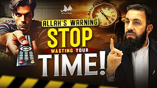 Stop Wasting Your Time ALLAHS WARNING  Belal Assad [upl. by Notsnhoj]