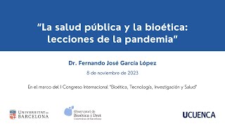 Ponencia “La salud pública y la bioética lecciones de la pandemia”  Fernando José García López [upl. by Laflam]