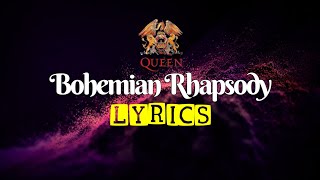 QUEEN  BOHEMIAN RHAPSODY LYRICS [upl. by Ophelia]