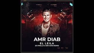 Amr Diab  El Leila  Dj Phellix amp Idin Gorji Remix  Afro Mix Free Download [upl. by Naie419]