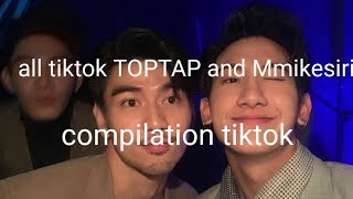 Compilation all tiktok TOPTAP and Mmikesiri 2gethertheseries 2gether toptap mmikesiri [upl. by Chastain259]