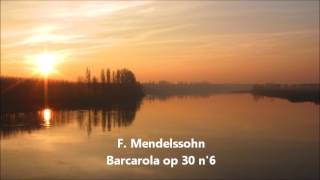 F Mendelssohn Barcarola Veneziana Op 30 n 6 in F minor Venetianisches Gondellied [upl. by Kimberlyn]