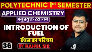 36 Introduction of Fuel  Applied Chemistry Polytechnic 1st semester by Rahul sir [upl. by Ottillia]