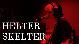 Helter Skelter  Sheriff Sessions Live [upl. by Yi]