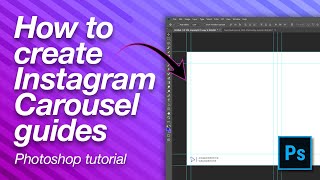 How to create Instagram carousel GUIDES in Photoshop [upl. by Yacov540]