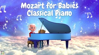 Mozart for Babies  Classical Piano Music for Brain Development Effetto Mozart [upl. by Eitsirhc618]