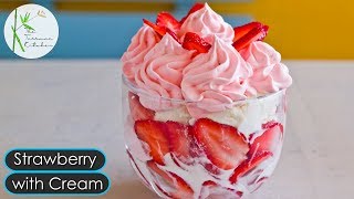 Strawberry with IceCream amp Cream Recipe  Quick amp Easy Dessert Recipe  The Terrace Kitchen [upl. by Gut204]