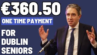 GET READY SENIORS OF DUBLIN  SIMON HARRIS APPROVED ONETIME PAYMENT OF €36050 TODAY [upl. by Culhert68]