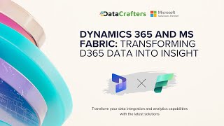 Dynamics 365 and MS Fabric Transforming D365 Data into Insight [upl. by Leoy432]