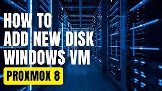 How To Add New Disk to Windows VM in Proxmox 8 [upl. by Nahtnaoj905]