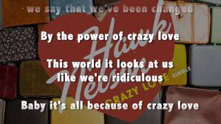 Hawk Nelson  Crazy Love [upl. by Richel]