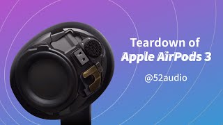 Latest Teardown of Apple AirPods 3 52audio [upl. by Konstantin]