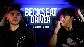 This is Why Ryan Garcia Stopped Boxing  Beckseat Driver [upl. by Wilhelmine]