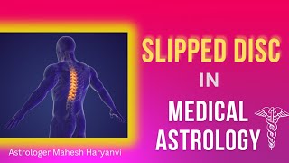 Slipped Disc In Medical Astrology  astrology jyotish indianastrology medicalastrology [upl. by Dduj494]