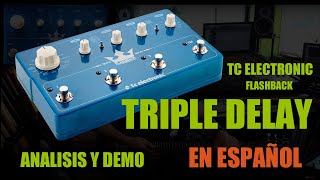 TC Electronic Flashback Triple Delay en españolMarc Quintilla [upl. by Lundeen972]