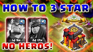 TH10 NO HEROS  HOW TO 3 STAR EASY ATTACK STRATEGY [upl. by Ketchum]