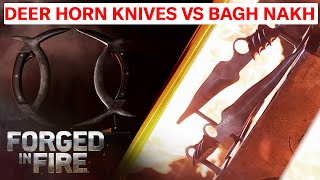 FORGED MADNESS Bagh Nakh vs Deer Horn Knives  Forged in Fire [upl. by Sverre]