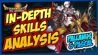 InDepth Skills Analysis of New Heroes Pallanus amp Pascal Seven Knights Idle Adventure [upl. by Aneel]