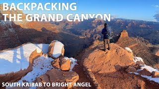 Backpacking the Grand Canyon Corridor  South Kaibab to Bright Angel  Spring Break 2021 [upl. by Haldas357]