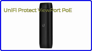 REVIEW 2024 UniFi Protect ViewPort PoE ESSENTIAL details [upl. by Erasmo]