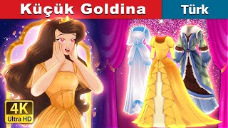 Küçük Goldina  Little Goldina in Turkish  TürkiyeFairyTales [upl. by Monahon]