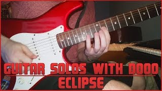 Guitar Solos With Dooo 3  Eclipse [upl. by Dnomyar]