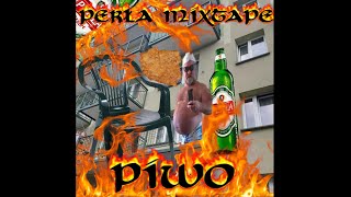 PERŁA MIXTAPE CD1🍺🔥MIX DO PICIA PERŁY Z OJCEM NA BALKONIE NA 4 PIĘTRZE BLOKU W KRAKOWIE🔥🔥 [upl. by Hoashis]