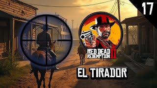 PLATINANDO RED DEAD REDEMPTION 2  EL TIRADOR 17  GAMEPLAY ESPAÑOL [upl. by Gader]