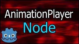 AnimationPlayer ► Nodes in Godot Engine [upl. by Augustin158]